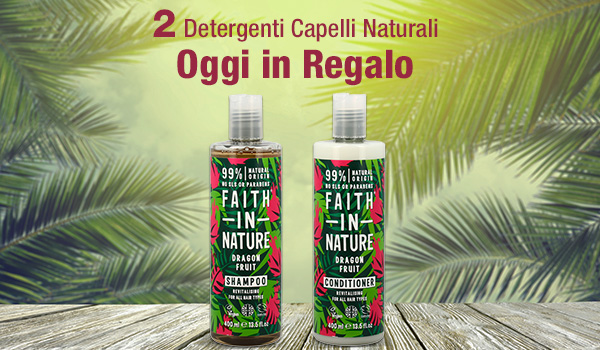 2 Detergenti per Capelli Naturali oggi in Regalo!