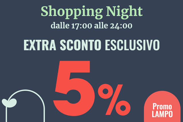 Shopping Night Extra Sconto 5%