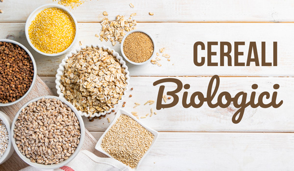 Cereali Biologici per ogni tipo di alimentazione!